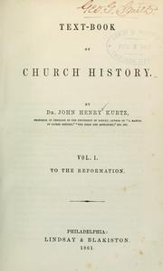 Cover of: Text-book of church history by J. H. Kurtz, J. H. Kurtz