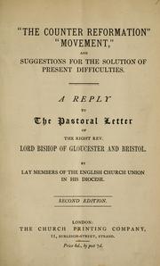 "The counter Reformation movement," and suggestions for the solution of present difficulties by Lay members of the English Church Union in his diocese.