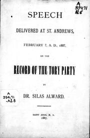 Cover of: Speech delivered at St. Andrews, February 7, A. D., 1887 on the record of the Tory party