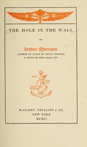 The hole in the wall by Arthur Morrison