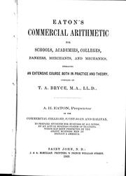 Cover of: Eaton's commercial arithmetic for schools, academies, colleges, bankers, merchants and mechanics: embracing an extensive course both in practice and theory