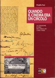 Cover of: Quando il cinema era un circolo: la stagione d'oro dei cineclub : 1945-1956