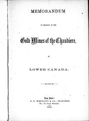 Cover of: Memorandum in relation to the gold mines of the Chaudiere Lower Canada