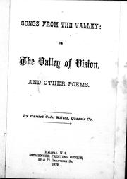 Cover of: Songs from the valley, or, The valley of vision by by Harriet Cole.