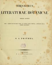 Cover of: Thesaurus literaturae botanicae omnium gentium: inde a rerum botanicarum initiis ad nostra usque tempora, quindecim millia operum recensens