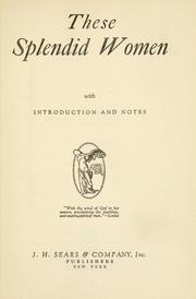 Cover of: These splendid women: with introduction and notes.