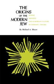 Cover of: The origins of the modern Jew by Michael A. Meyer