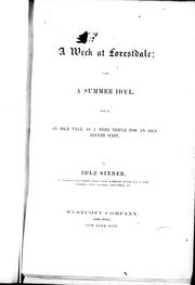 Cover of: A week at Forestdale being a summer idyl: that is, an idle tale as a mere trifle for an idle dinner writ