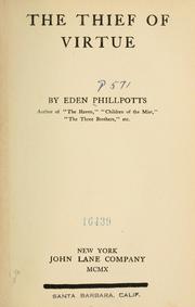 Cover of: The thief of virtue by Eden Phillpotts