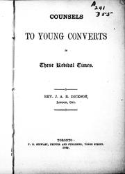 Counsels to young converts in these revival times by James A. R. Dickson