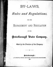 Cover of: By-laws, rules and regulations for the management and regulation of the Peterborough Water Company | 