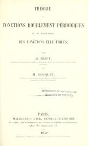 Cover of: Théorie des fonctions doublement périodiques et, en particulier, des foncions elliptiques by Charles Auguste Briot