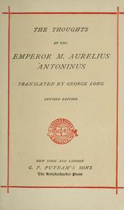 Cover of: The thoughts of the Emperor M. Aurelius Antoninus by Marcus Aurelius