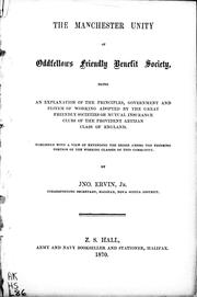 The Manchester Unity of Oddfellows Friendly Benefit Society by John Ervin