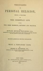 Cover of: Thoughts on personal religion: being a treatise on the christian life ...