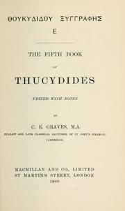 Cover of: Thoukydidou Xyggraphes E.: The fifth book of Thucydides.  Edited with notes by C.E. Graves.