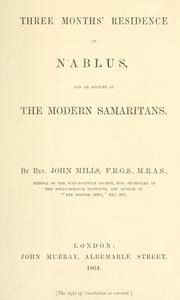 Cover of: Three months' residence at Nablus by Mills, John