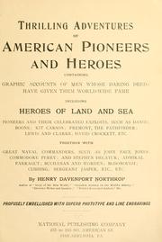 Cover of: Thrilling adventures of American pioneers and heroes by Henry Davenport Northrop