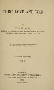 Cover of: Thro' love and war by Violet Fane