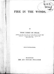Cover of: Fire in the woods by by James De Mille.