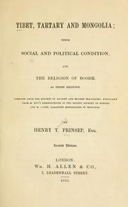 Cover of: Tibet, Tartary, and Mongolia: their social and political condition, and the religion of Boodh, as there existing