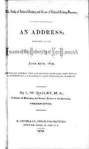 Cover of: The study of natural history and the use of natural science museums by by L.W. Bailey.