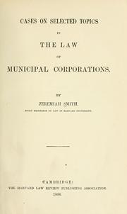 Cover of: Cases on selected topics in the law of municipal corporations.