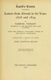 Cover of: Topliff's travels: letters from abroad in the years 1828 and 1829