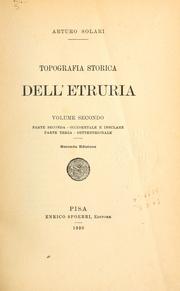 Topografia storica dell'Etruria by Arturo Solari