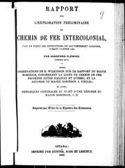 Cover of: Rapport sur l'exploration préliminaire du Chemin de fer Intercolonial: fait en vertu des instructions du gouvernement canadien durant l'année 1864