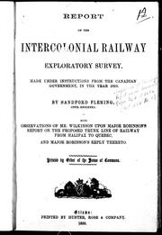 Cover of: Report on the Intercolonial Railway exploratory survey by by Sandford Fleming.
