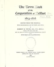 Cover of: The Town book of the Corporation of Belfast, 1613-1816