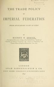 Cover of: The trade policy of imperial federation from an economic point of view
