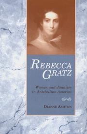 Cover of: Rebecca Gratz: women and Judaism in antebellum America