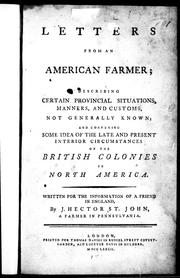 Cover of: Letters from an American farmer: describing certain provincial situations, manners, and customs, not generally known; and conveying some idea of the late and present interior circumstances of the British colonies in North America : written for the information of a friend in England