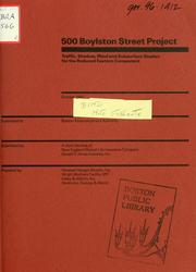 Traffic, shadow, wind and subsurface studies for the reduced eastern component, 500 Boylston street…