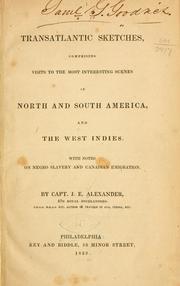 Cover of: Transatlantic sketches: comprising visits to the most interesting scenes in North and South America, and the West Indies. With notes on negro slavery and Canadian emigration.