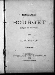 Cover of: Monseigneur Bourget, évêque de Montréal