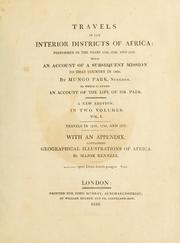 Cover of: Travels in the interior districts of Africa: performed in the years 1795, 1796, and 1797.  With an account of a subsequent mission to that country in 1805