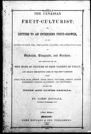 Cover of: The Canadian fruit-culturist, or, Letters to an intending fruit-grower by James Dougall