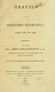 Travels in the Western Hebrides. by John Lanne Buchanan, John Lane Buchanan, Alistair MacLean