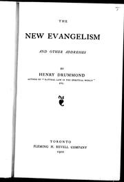 Cover of: The new evangelism and other addresses by by Henry Drummond.