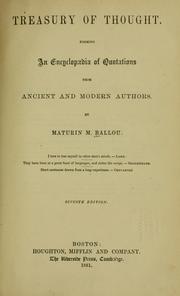 Cover of: Treasury of thought: forming an encyclopædia of quotations from ancient and modern authors