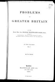 Cover of: Problems of Greater Britain by Dilke, Charles Wentworth Sir