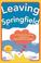 Cover of: Leaving Springfield