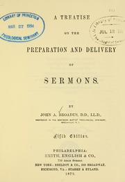 Cover of: A treatise on the preparation and delivery of sermons. by John Albert Broadus, John Albert Broadus