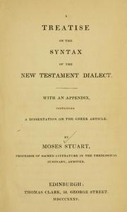 Cover of: treatise on the syntax of the New Testament dialect, with an appendix, containing a dissertation on the Greek article