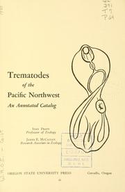 Cover of: Trematodes of the Pacific Northwest: an annotated catalog