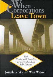 Cover of: When Corporations Leave Town: The Costs and Benefits of Metropolitan Job Sprawl