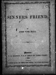 The sinner's friend by John Vine Hall